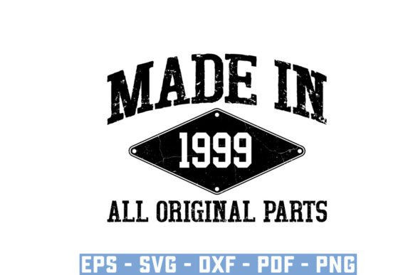 Download Made in 1999 All Original Parts Svg - Premium Resources