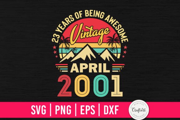 Download Vintage 2001 April 23th Birthday Gifts - Premium Resources